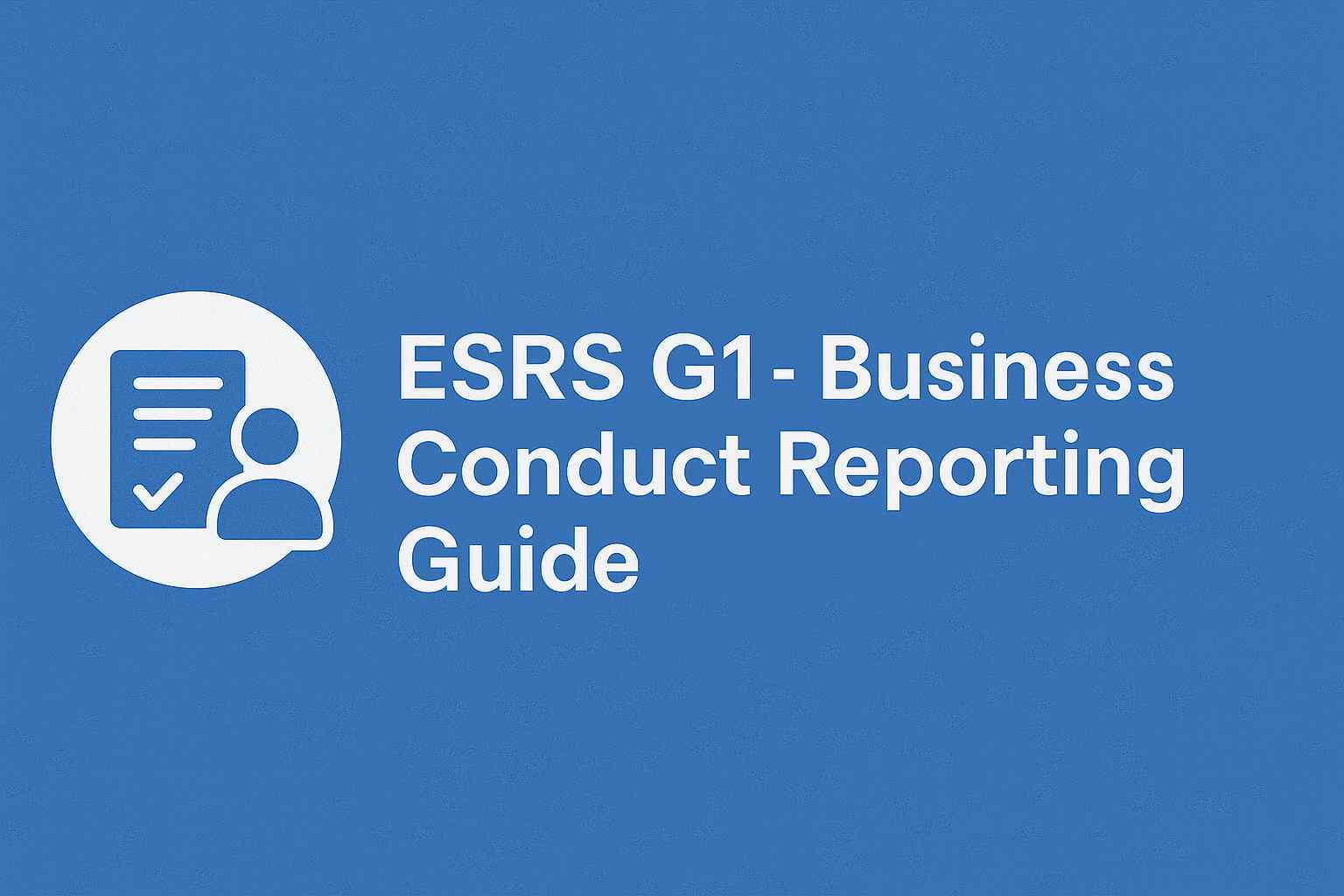ESRS G1-Berichtshandbuch