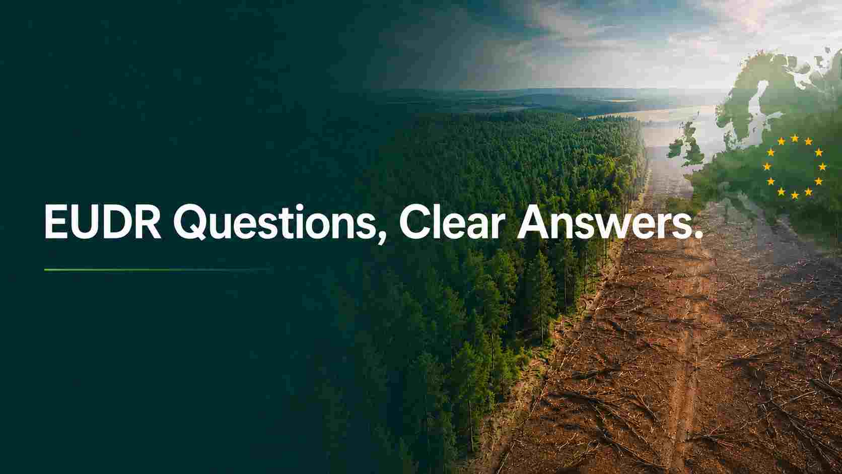 EUDR FAQ 2026: EU-Entwaldungsleitfaden