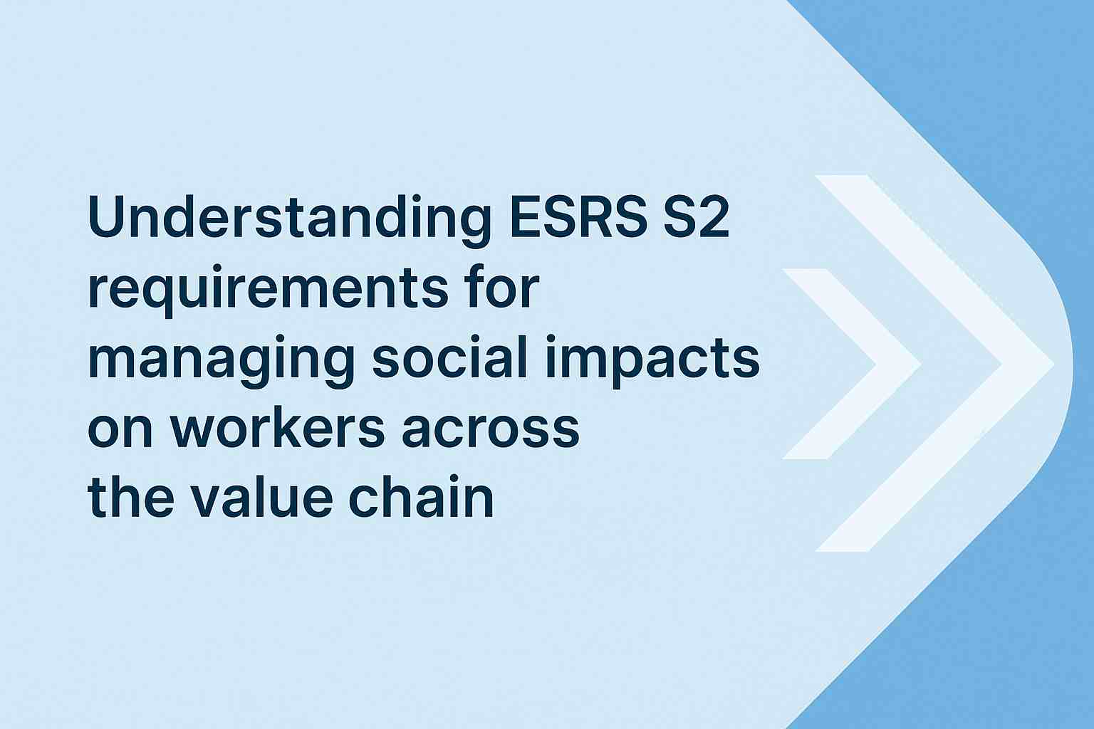 ESRS S2 Value Chain Workers